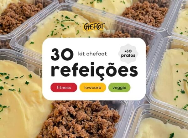 chefcot - kit 30 refeições, escolha +30 opções de pratos de 3 cardápios diferentes (fitness, lowcarb e veggie).